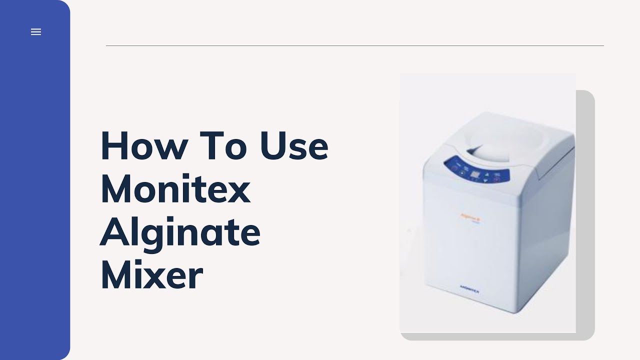 How To Use Monitex Alginate Mixer - GX300